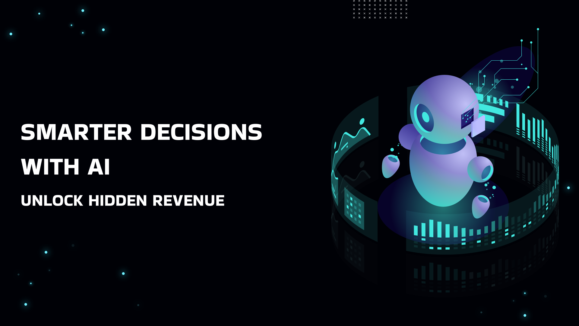 Smarter Decisions with AI: Unlock Hidden Revenue
